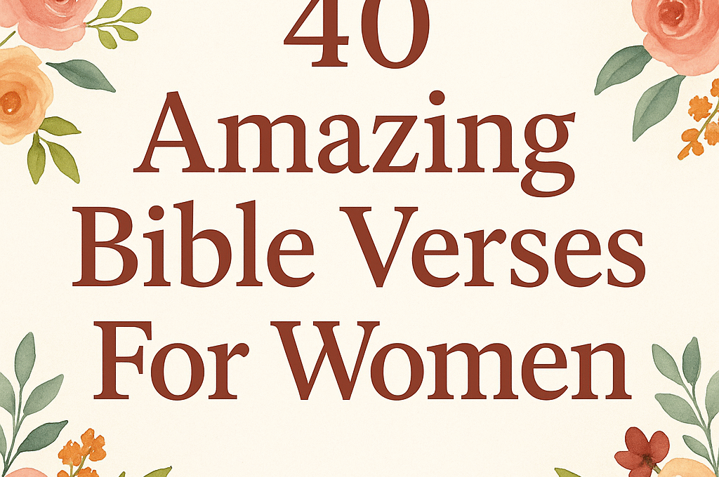 40+ Amazing Bible Verses For Women with Prayers 2026
